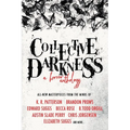 Collective Darkness: A Horror Anthology