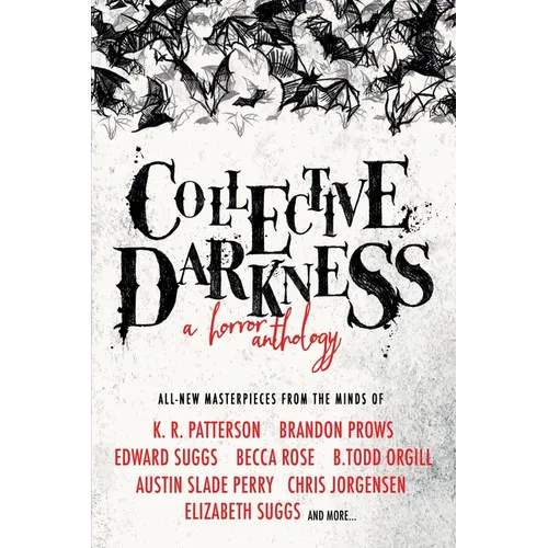 Collective Darkness: A Horror Anthology