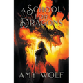 A School for Dragons