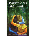 Poppy and Marigold