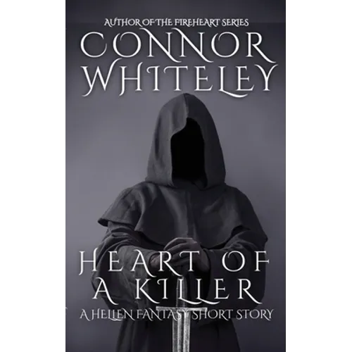 Heart of A Killer: A Hellen Fantasy Short Story