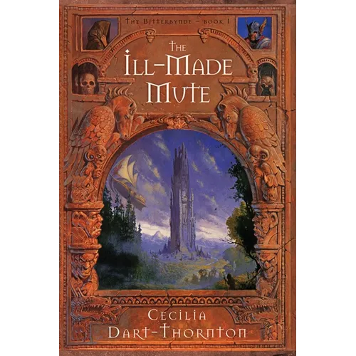 The Ill-Made Mute - Special Edition: The Bitterbynde Book #1