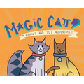 Magic Cats: A Ramses and Tut Adventure!