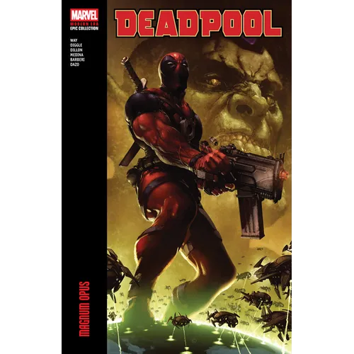 Deadpool Modern Era Epic Collection: Magnum Opus