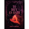 To Defy an Oath