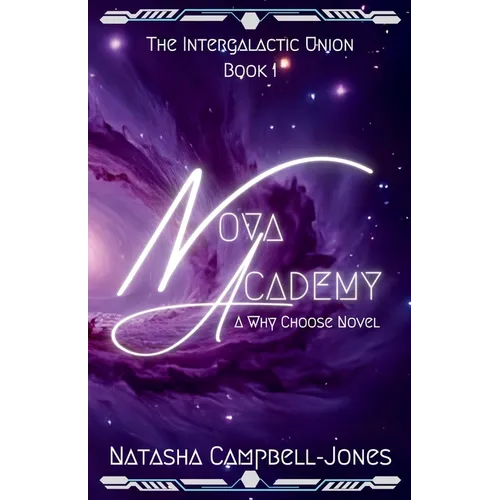 Nova Academy: A slow burn, why choose, alien romance