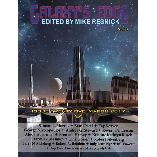 Galaxy's Edge Magazine: Issue 25, March 2017