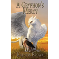 A Gryphon's Mercy
