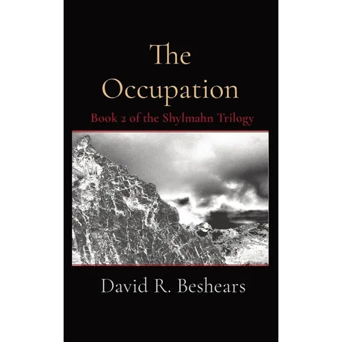 The Occupation: Book 2 of the Shylmahn Trilogy