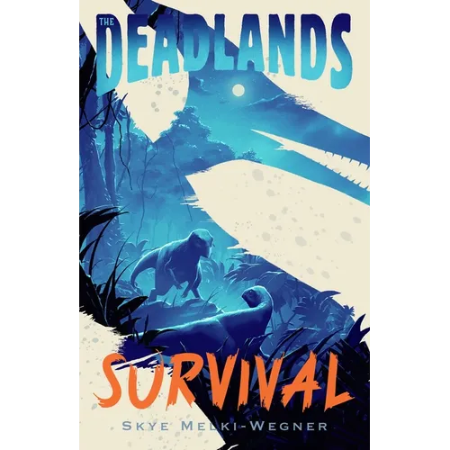 The Deadlands: Survival