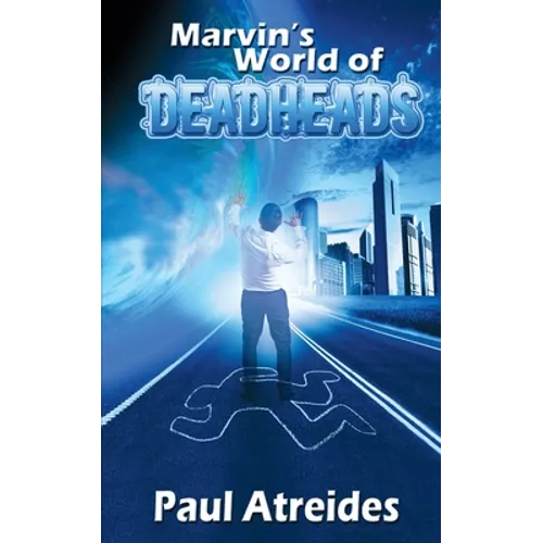 Marvin's World of Deadheads - Paperback