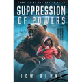 Suppression of Powers: Turn Six of The Hybrid Helix
