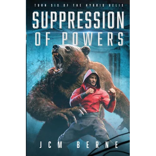 Suppression of Powers: Turn Six of The Hybrid Helix