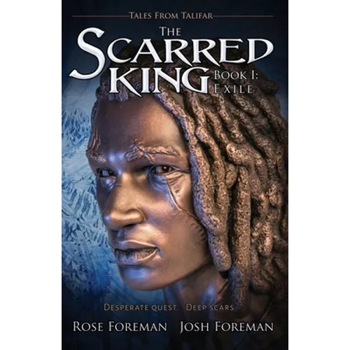 The Scarred King I: Exile