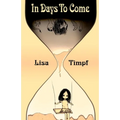 In Days to Come