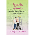 Hearts, Flowers, and a Dog Named Al Capone