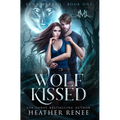 Wolf Kissed