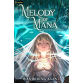 Melody of Mana: A Progression Fantasy