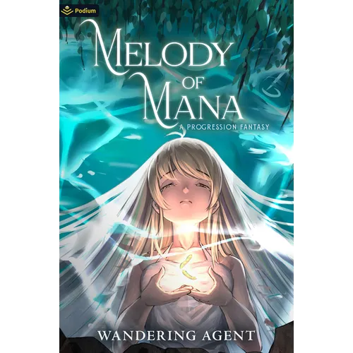Melody of Mana: A Progression Fantasy