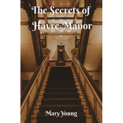 The Secrets of Havre Manor