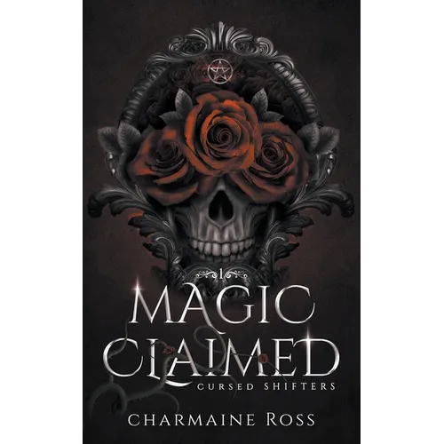 Magic Claimed: Reverse Harem Wolf Shifter Paranormal Romance