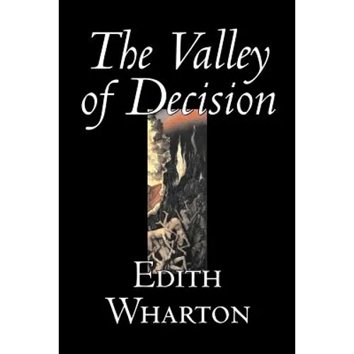 The Valley of Decision by Edith Wharton, Fiction, Literary, Fantasy, Classics