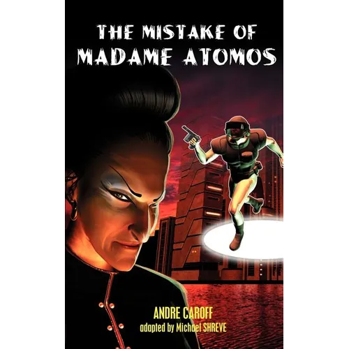 The Mistake of Madame Atomos