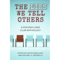The Lies We Tell Others: A Pocono Liars Club Anthology