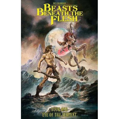 Beasts Beneath the Flesh: Book One Eye of the Serpent
