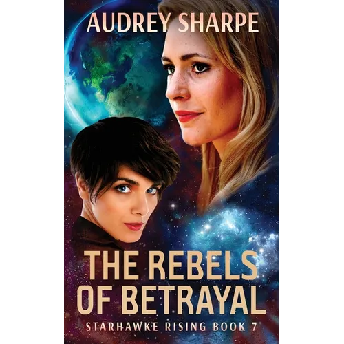 The Rebels of Betrayal