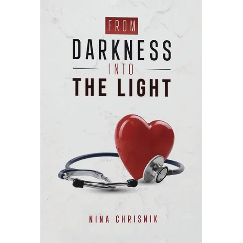 From Darkness Into The Light