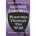 Rowena Through the Wall