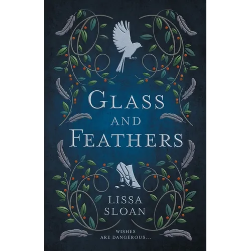 Glass and Feathers