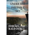 Under the Ineffable Sky: Romances from the Future Earth