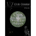 Cities Are Forests Waiting to Happen