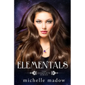 Elementals: The Complete Series