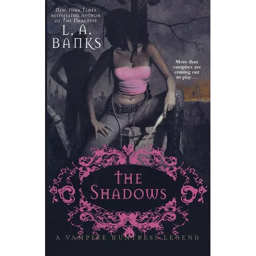 The Shadows: A Vampire Huntress Legend