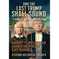 And the Last Trump Shall Sound