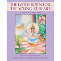 The Lotus Born for the Young at Heart: A Fairy's Tale About Pema
