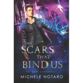 The Scars That Bind Us: The Magi Accounts 1