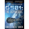 G581: The Departure