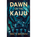 Dawn Of The Kaiju