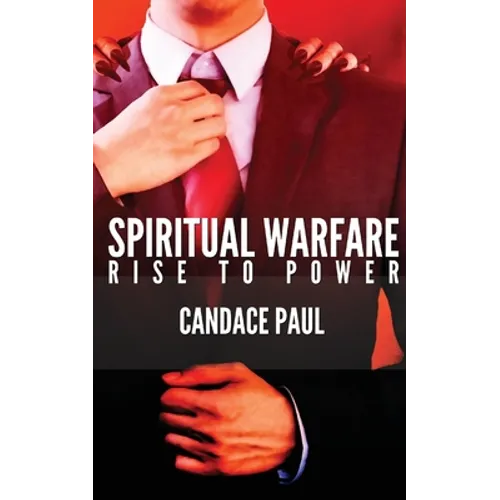 Spiritual Warfare: Rise to Power