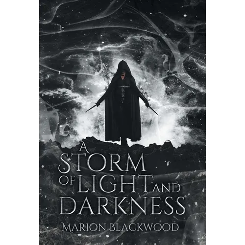 A Storm of Light and Darkness