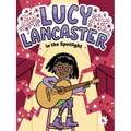 Lucy Lancaster in the Spotlight