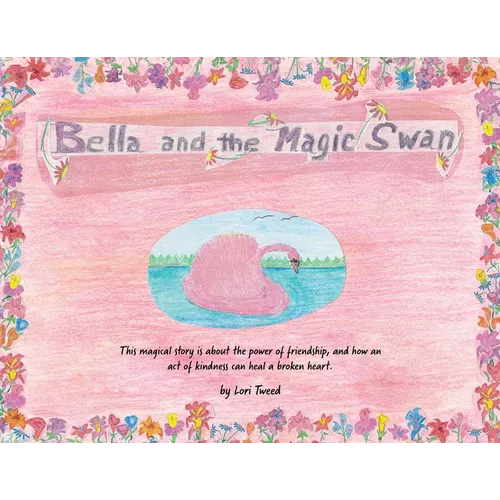 Bella and The Magic Swan