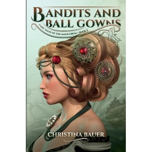 Bandits And Ball Gowns