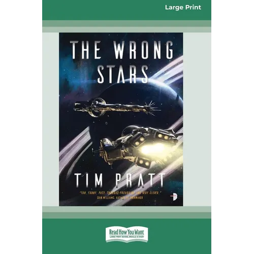 The Wrong Stars [Large Print 16 Pt Edition]