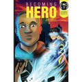 Becoming Hero (WITH COMICS Edition!)