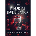 The Immortal Investigation